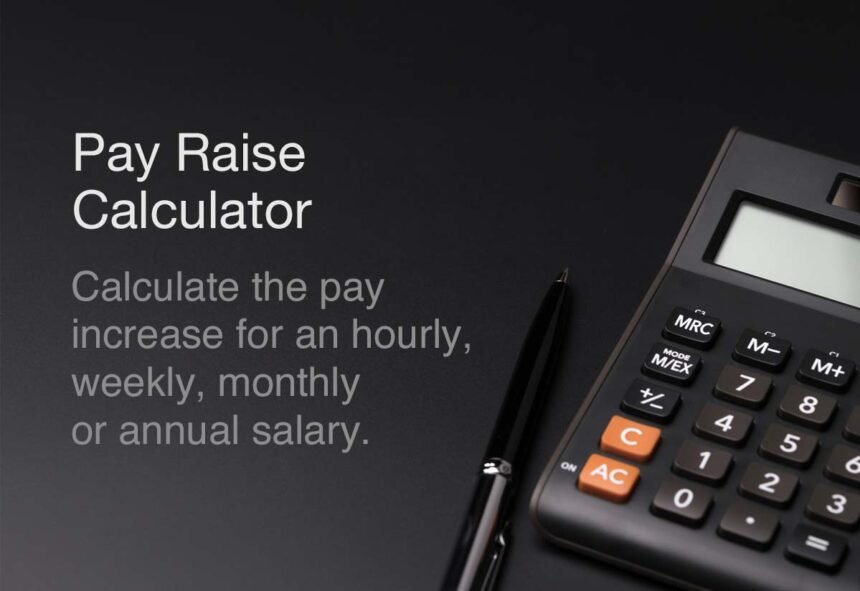 pay raise calculator